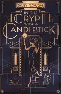 In the Crypt with a Candlestick: 'An irresistible champagne bubble of pleasure and laughter' Rachel Johnson
