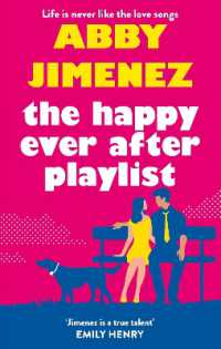 The Happy Ever after Playlist : 'Full of fierce humour and fiercer heart' Casey McQuiston, New York Times bestselling author of Red, White & Royal Blue