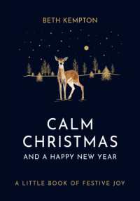 Calm Christmas and a Happy New Year : From the host of the UK's #1 favourite Christmas podcast