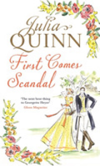First Comes Scandal: A Bridgerton Prequel (The Rokesbys)