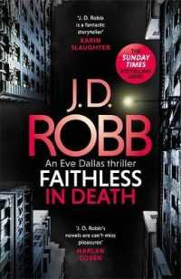 Faithless in Death: an Eve Dallas thriller (Book 52) (In Death) -- Hardback