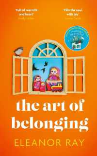 The Art of Belonging : The heartwarming new novel from the author of EVERYTHING IS BEAUTIFUL