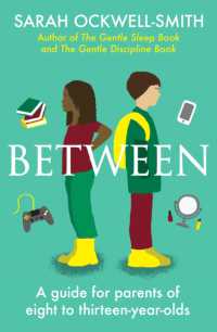 Between : A guide for parents of eight to thirteen-year-olds