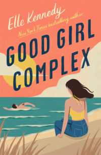 Good Girl Complex : a steamy and addictive college romance from the TikTok sensation