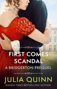 First Comes Scandal : A Bridgerton Prequel (The Rokesbys)