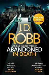 Abandoned in Death: an Eve Dallas thriller (In Death 54) -- Paperback (English Language Edition)