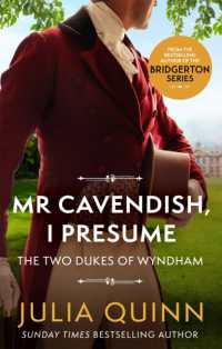 Mr Cavendish, I Presume : by the bestselling author of Bridgerton (Two Dukes of Wyndham)