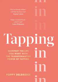 Tapping in : Manifest the life you want with the transformative power of tapping