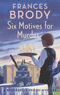 Six Motives for Murder (Brackerley Prison Mysteries)