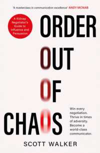 Order Out of Chaos : A Kidnap Negotiator's Guide to Influence and Persuasion. the Sunday Times bestseller