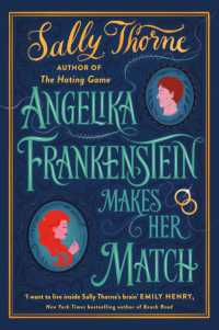Angelika Frankenstein Makes Her Match : the brand new novel by the bestselling author of the Hating Game -- Paperback / softback