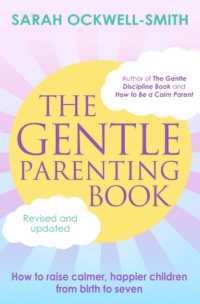 The Gentle Parenting Book : How to raise calmer, happier children from birth to seven (Gentle)