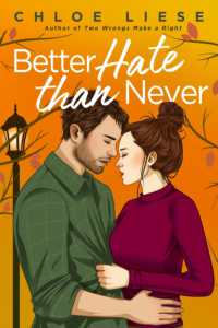 Better Hate than Never : the perfect romcom for fans of 10 Things I Hate about You (Wilmot Sisters)