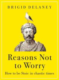Reasons Not to Worry : How to be Stoic in chaotic times
