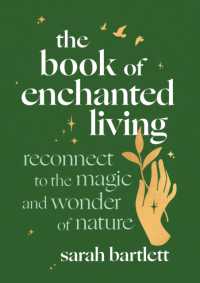 The Book of Enchanted Living : Reconnect to the magic and wonder of nature