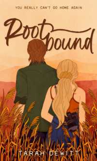 Rootbound : A spicy, swoony, grumpy/sunshine country romance
