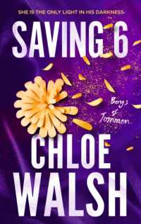 Saving 6 : Epic, emotional and addictive romance from the TikTok phenomenon (The Boys of Tommen)