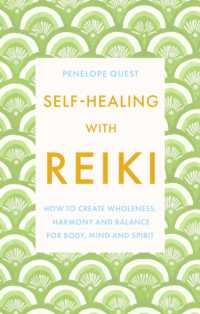 Self-Healing with Reiki : How to create wholeness, harmony and balance for body, mind and spirit