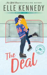The Deal : The addictive sports romance from TikTok sensation and bestselling author, Elle Kennedy! (Off Campus and Briar U Books)