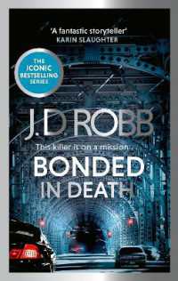Bonded in Death: An Eve Dallas thriller (In Death 60) (In Death)