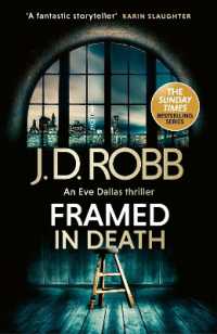 Framed in Death: An Eve Dallas thriller (In Death 61) (In Death)