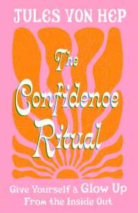 The Confidence Ritual : Give yourself a glow up from the inside out