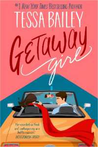 Getaway Girl : opposites attract in this slow-burn, spicy romance (The Girl Series)