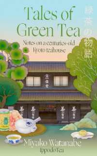 Tales of Green Tea : Notes from a Centuries-old Kyoto Teahouse