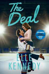 The Deal : The addictive sports romance from TikTok sensation and bestselling author, Elle Kennedy! (Off Campus and Briar U Books)