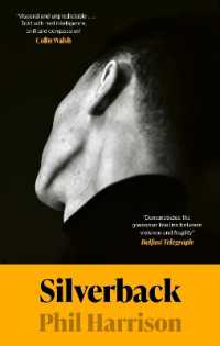 Silverback : 'A dark unnerving tale' (John Boyne)
