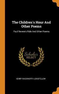 The Children's Hour and Other Poems : Paul Revere's Ride and Other Poems