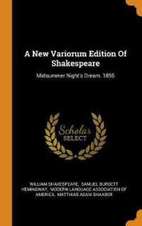A New Variorum Edition of Shakespeare : Midsummer Night's Dream. 1895