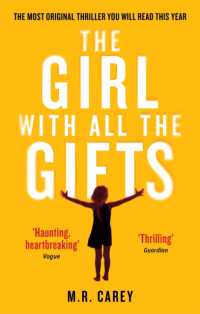 Ｍ・Ｒ・ケアリ－『パンドラの少女』（原書）<br>The Girl with All the Gifts : The most original thriller you will read this year (The Girl with All the Gifts series)