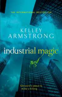 Industrial Magic : Book 4 in the Women of the Otherworld Series (Otherworld) -- Paperback / softback