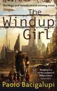 パオロ・バチガルピ『ねじまき少女』（原書）<br>The Windup Girl : Winner of Five Major SF Awards