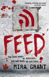 Feed : The Newsflesh Trilogy: Book 1 (Newsflesh Series)
