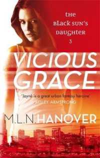 Vicious Grace: Black Sun's Daughter: Book Three (Black Sun's Daughter)