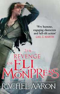 The Revenge of Eli Monpress : An omnibus containing the Spirit War and Spirit's End