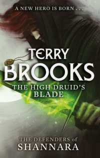 The High Druid's Blade : The Defenders of Shannara (The Defenders of Shannara)