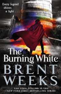 The Burning White : Book Five of Lightbringer (Lightbringer)