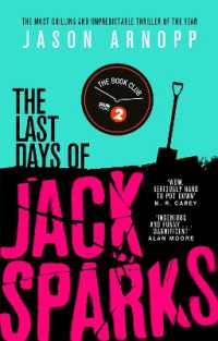 The Last Days of Jack Sparks : The most chilling and unpredictable thriller of the year