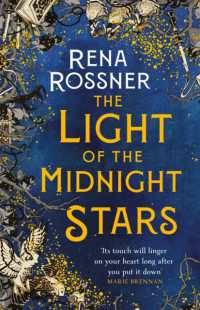The Light of the Midnight Stars : The beautiful and timeless tale of love, loss and sisterhood