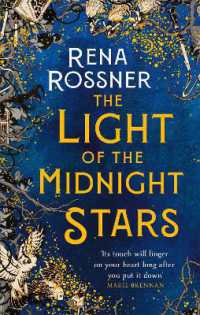 The Light of the Midnight Stars : The beautiful and timeless tale of love, loss and sisterhood