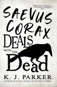 Saevus Corax Deals with the Dead : Corax Book 1