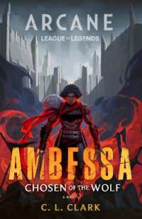 Ambessa: Chosen of the Wolf : A League of Legends: Arcane Novel