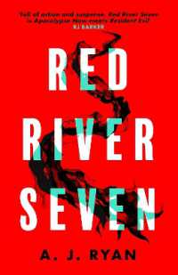 Ａ・Ｊ・ライアン『レッドリバー・セブン：ワン・ミッション』（原書）<br>Red River Seven : A pulse-pounding horror novel from bestselling author Anthony Ryan