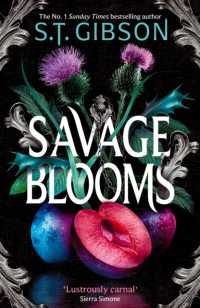 Savage Blooms : the decadently sinister and deliciously erotic fantasy romance (Unearthly Delights)