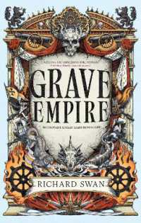 Grave Empire : an explosive epic fantasy of gunpowder, arcane powers and dark prophecy (Book One of the Great Silence)