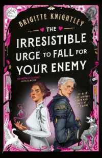 The Irresistible Urge to Fall for Your Enemy (Dearly Beloathed)