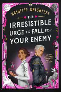 The Irresistible Urge to Fall for Your Enemy : the Instant Sunday Times Bestseller and Enemies-to-Lovers Phenomenon! (Dearly Beloathed)